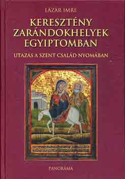 L�z�r Imre - Kereszt�ny zar�ndokhelyek Egyiptomban