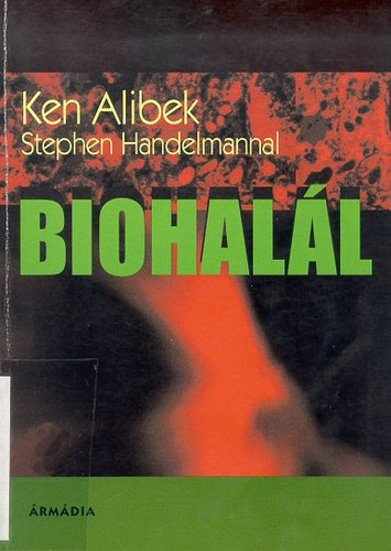 Ken Alibek - Biohalál