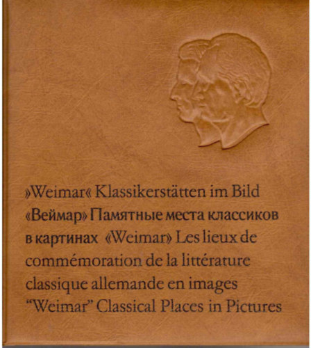 Helmut Holtzhauer - Weimar klassiker-sttten im bild