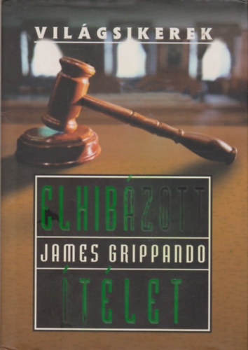 James Grippando - Elhibzott tlet