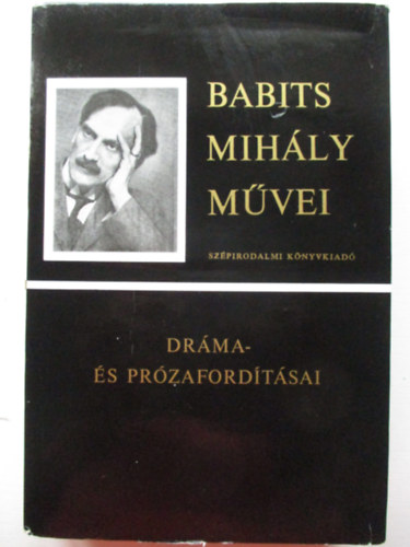 Babits Mihály - Babits Mihály dráma- és prózafordításai