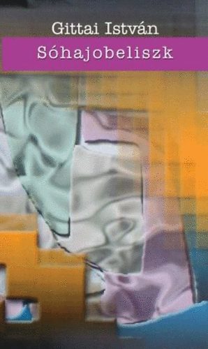 Gittai Istv�n - S�hajobeliszk