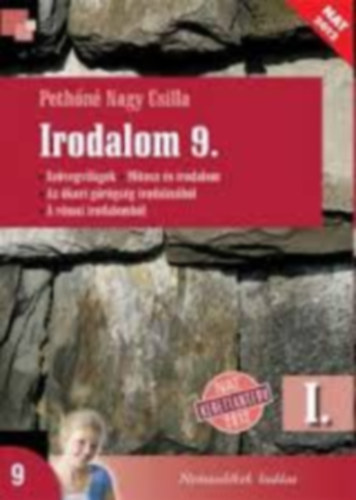 Pethn Nagy Csilla - Irodalom 9. Tanknyv I. - NT-16120/I