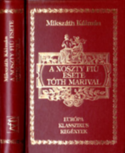 Mikszth Klmn - A Noszty fi esete Tth Marival