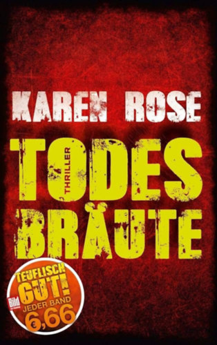Karen Rose - Todesbräute