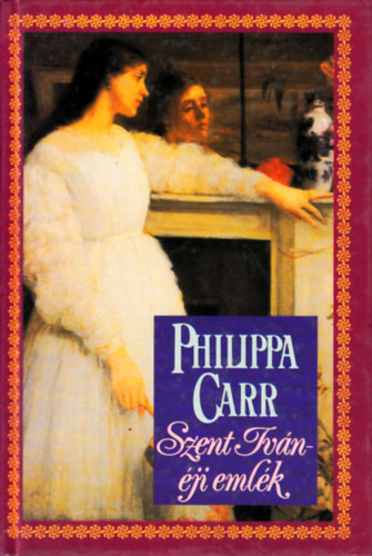 Philippa Carr - Szent Iván éji emlék