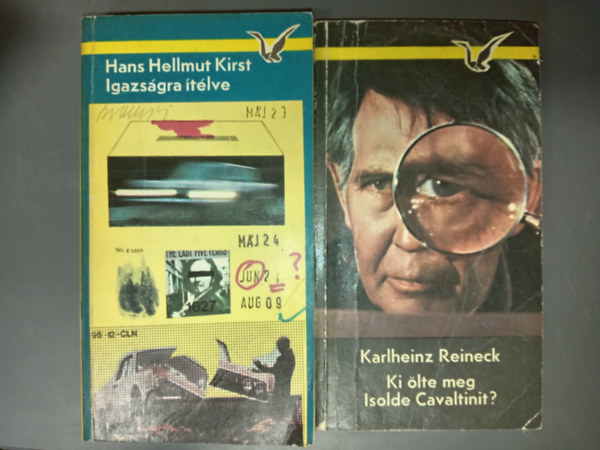 Hans Hellmut Kirst, Karlheinz Reineck - Igazs�gra �t�lve + Ki �lte meg Isolde Cavaltinit? (Albatrosz Krimi)