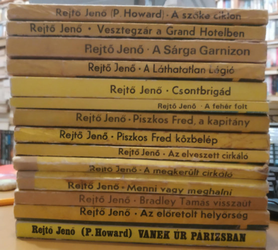 P. Howard (Rejtő Jenő) - 14 db Rejtő Jenő: A szőke ciklon; Vesztegzár a Grand Hotelben; A Sárga Garnizon; A Láthatatlan Légió; Csontbrigád; A fehér folt; Piszkos Fred, a kapitány; Piszkos Fred közbelép; Az elveszett cirkáló; A megkerült cirkáló; Menni vagy