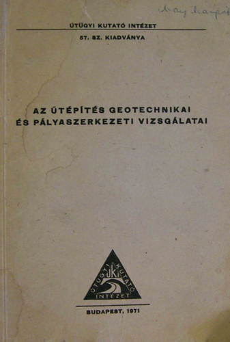 cs Pter, Boromisza Tibor, Gspr Lszl - Az tpts geotechnikai s plyaszerkezeti vizsglatai