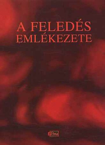 Sinkovits Pter; Beszdes Istvn (szerk.) - A feleds emlkezete