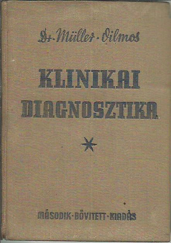 Dr. Mller Vilmos - Klinikai diagnosztika II. (orvosi krisme)