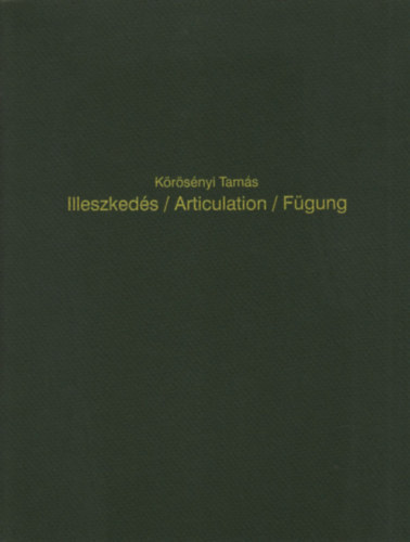 Krsnyi Tams - Illeszkeds / Fgung