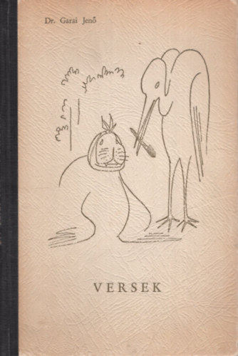 Dr. Garai Jen� - Versek 1918-1968