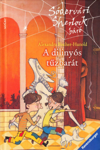 Alexandra Fischer-Hunold - A dilinys tzbart - Sdervri Sherlock br sorozat 3. ktet