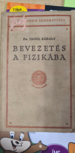 Tangl Károly - Bevezetés a fizikába