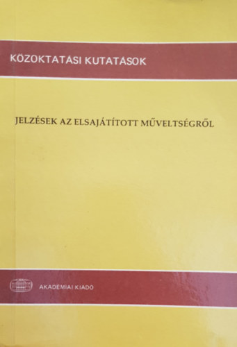 Gellrin Lzr Mrta - Rt Rzsa (szerkesztette) - Jelzsek az elsajttott mveltsgrl