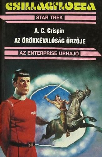 A. C. Crispin - Az �r�kk�val�s�g �rz�je