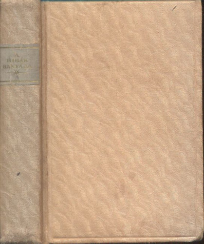 Baktay Ervin (ford.); F. W. Bain - A hib�k b�ny�ja