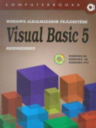 Dr. Tams Pter; Jekatyerina, Kuzmina; Etal.; Benk Tiborn; Benk - Windows alkalmazsok fejlesztse Visual Basic 5 rendszerben