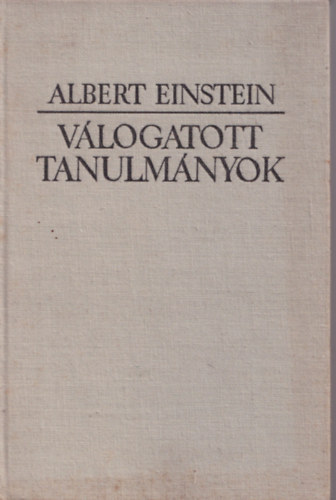 Trs Rbert - Vlogatott tanulmnyok (Albert Einstein)