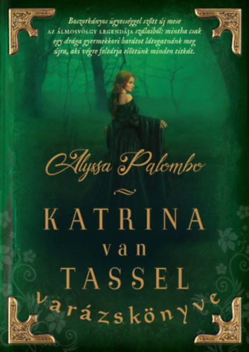 Palombo, Alyssa - Katrina van Tassel var�zsk�nyve