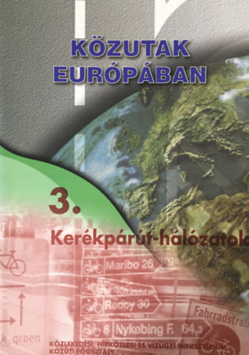 dr. Koren Csaba (sorozat szerk.) - Kzutak Eurpban - 3. Kerkprt-hlzatok