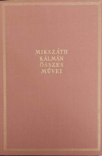 Mikszáth Kálmán - Cikkek és karcolatok XIII.
