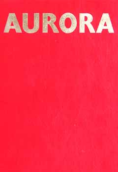 Aurora (Nemzetk�zi l�rai antol�gia a N.O.Sz.F. 50. �vfordul�j�ra)