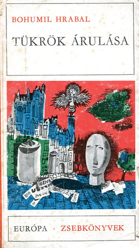 Bohumil Hrabal - T�kr�k �rul�sa (Elbesz�l�sek)