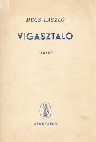 Mcs Lszl - Vigasztal - Versek