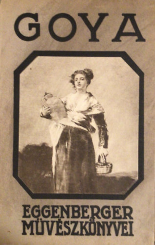 Meller Simon - Goya (Meller Simon)