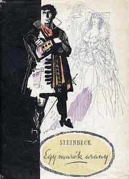 Jonh Steinbeck - Egy mar�k arany