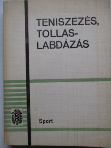 Teniszez�s, tollaslabd�z�s (verseny- �s j�t�kszab�lyok)