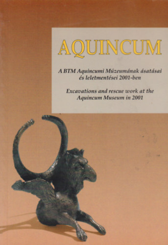 Aquincum - A BTM Aquincumi M�zeum�nak �sat�sai �s leletment�sei 2001-ben.
