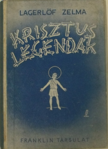 Selma Lagerl�f - Krisztus-legend�k