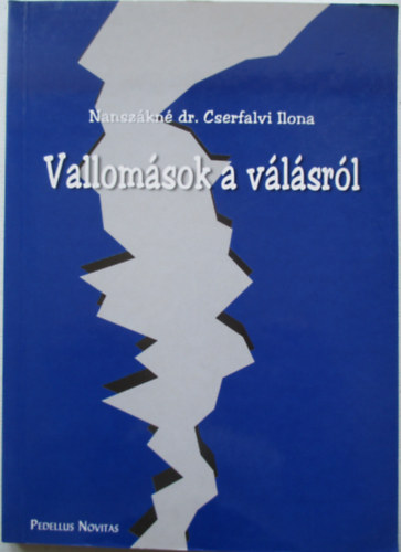 Nanszkn Dr. Cserfalvi Ilona - Vallomsok a vlsrl