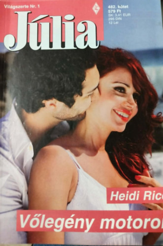 Heidi Rice - Júlia 482. kötet - Vőlegény motoron