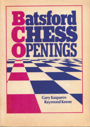 Gary Kasparov, Raymond Keene - Batsford Chess Openings