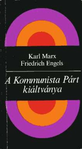 Marx-Engels - A kommunista prt kiltvnya