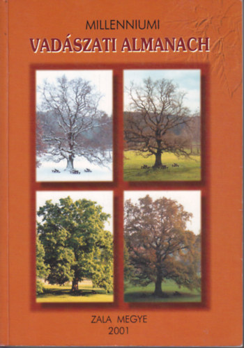 Dr. Barth Lszl (szerk.) - Millenniumi vadszati almanach - Zala megye
