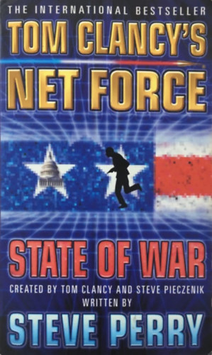 Clancy, Tom-Perry, Steve - Tom Clancy's Net Force -  State of War