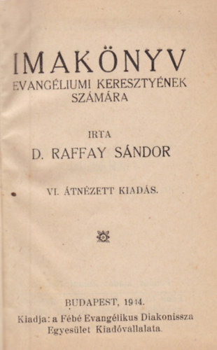 D. Raffay Sndor - Imaknyv - evangliumi keresztynek szmra