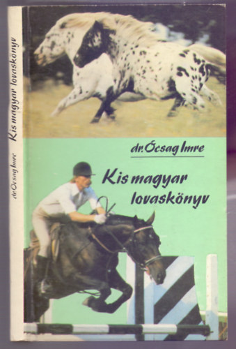 dr. �csag Imre - Kis magyar lovask�nyv