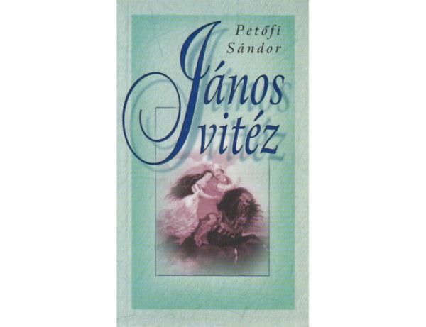 Petfi Sndor - Jnos vitz