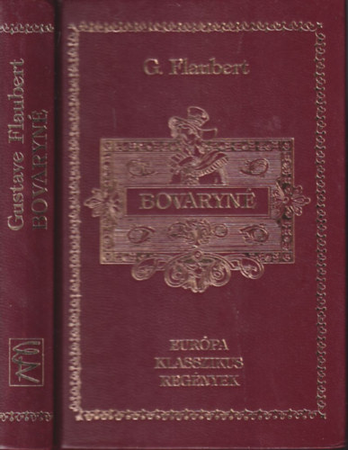 Gustave Flaubert - Bovaryn� (Eur�pa klasszikus reg�nyek)