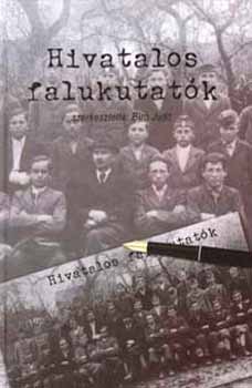Br Judit (szerk.) - Hivatalos falukutatk - A vidki Magyaro. lersa 1930 s 1940 kztt