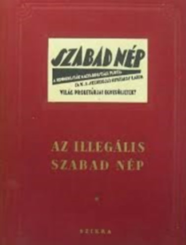 () - Az illegális szabad nép