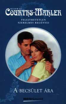 Hedwig Courths-Mahler - A becsület ára