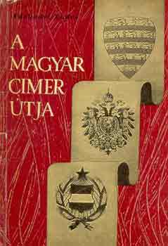 Várkonyi Endre - A magyar cimer útja