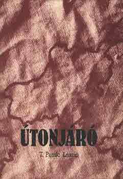 T. Pataki László - Útonjáró, feljegyzések Nógrád megyéről